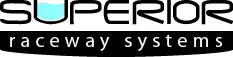 Superior Raceway Systems